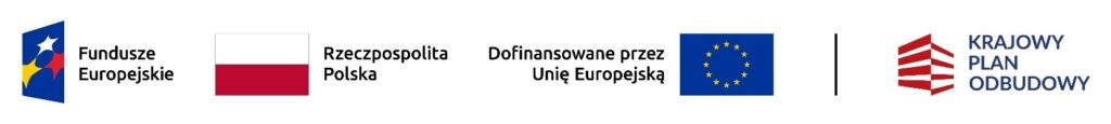 Logo Fundusze Europejskie, Flaga Rzeczpospolita Polska, Lodo Dofinansowane przez Unię Europejską oraz Logo Krajowy Plan Odbudowy