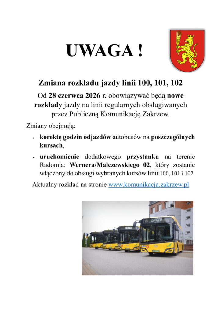 Plakat informujący o zmianach w rozkładzie jazdy autobusów linii 100, 101 i 102 od 28 czerwca 2026 r., obejmujących korekty godzin odjazdów oraz nowy przystanek Wernera/Malczewskiego 02 w Radomiu. Na dole zdjęcie żółtych autobusów.