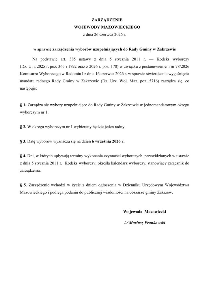 Zarządzenie Wojewody Mazowieckiego z dnia 26 czerwca 2026 r. w sprawie zarządzenia wyborów uzupełniających do Rady Gminy w Zakrzewie